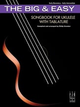 The Big & Easy Songbook for Ukulele Guitar and Fretted sheet music cover